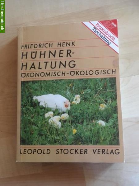 Bild 1: Hühnerbuch: Hühner-Haltung, Friedrich Henk