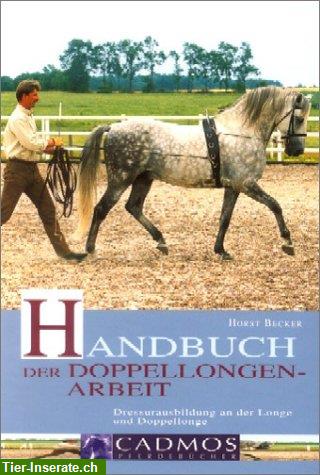 Bild 1: Pferdebuch: Handbuch der Doppellongenarbeit von Horst Becker
